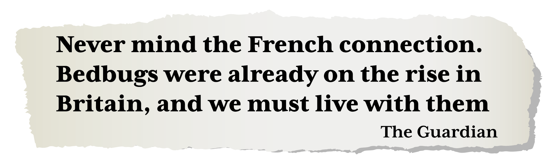 Never mind the French connection. Bedbugs were already on the rise in Britain, and we must live with them - The Guardian